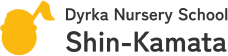 Dyrka Nursery School Shin-Kamata